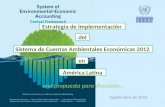 Septiembre de 2013 Estrategia de implementación Sistema de Cuentas Ambientales Económicas 2012 en América Latina del una propuesta para discusión…