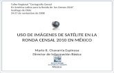 Taller Regional “Cartografía Censal En América Latina para la Ronda de los Censos 2010” Santiago de Chile 24-27 de noviembre de 2008 USO DE IMÁGENES DE.