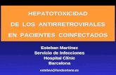HEPATOTOXICIDAD DE LOS ANTIRRETROVIRALES EN PACIENTES COINFECTADOS HEPATOTOXICIDAD DE LOS ANTIRRETROVIRALES EN PACIENTES COINFECTADOS Esteban Martínez.