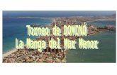 Un año más, y ya son cuatro, La Manga del Mar Menor disputa su torneo de Dominó, Trofeo Ayuntamiento de San Javier. Las magníficas instalaciones del.