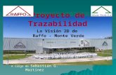 Proyecto de Trazabilidad La Visión 2D de Raffo - Monte Verde A cargo de Sebastián G. Martínez.