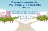 Departamento de Vivienda y Desarrollo Urbano Oficina de Vivienda Justa e Igualdad de Oportunidades (Fair Housing & Equal Opportunity)