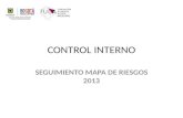 SEGUIMIENTO MAPA DE RIESGOS 2013 CONTROL INTERNO.