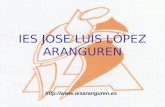IES JOSE LUIS LÓPEZ ARANGUREN .