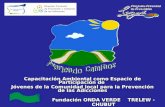 Fundación ONDA VERDE TRELEW - CHUBUT Capacitación Ambiental como Espacio de Participación de Jóvenes de la Comunidad local para la Prevención de las Adicciones.