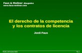 Faus & Moliner Abogados  PLGS, 16 Octubre 2003Pg. 1 El derecho de la competencia y los contratos de licencia Jordi Faus.