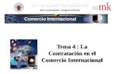Tema 4 : La Contratación en el Comercio Internacional Comercio Internacional.