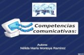 Competencias comunicativas: Autora: Nélida María Montoya Ramírez.