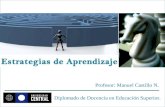 Profesor: Manuel Castillo N. Diplomado de Docencia en Educación Superior.