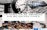 LA VUELTA AL MUNDO EN 80 DETECTIVES B.P. Huerta de la Salud.