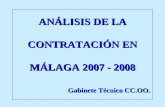 ANÁLISIS DE LA CONTRATACIÓN EN MÁLAGA 2007 - 2008 Gabinete Técnico CC.OO.