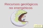 Recursos geológicos no energéticos 2º de Bachillerato Mercedes Macías 2º de Bachillerato Mercedes Macías.