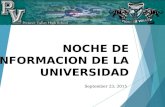 NOCHE DE INFORMACION DE LA UNIVERSIDAD September 23, 2015.
