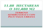 TERRENO SEMIRUSTICO Y CON PLUS VALIA URBANA 11.88 HECTAREAS O 101,880 M2.