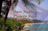 La Isla  San Juan San Juan es una pequeña ciudad colonial para algunos. Pero en la parte moderna de San Juan es una zona que atrae a turistas y estudiantes.