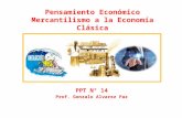 Pensamiento Económico Mercantilismo a la Economía Clásica PPT N° 14 Prof. Gonzalo Alvarez Paz.
