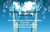 Cultura Organizacional Innovadora Prof. René Fernando Gastelumendi Dargent Integrantes: Herrera Aquino Paul Alexander Huaraca Salazar Jharol Aldo.