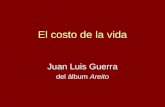 El costo de la vida Juan Luis Guerra del álbum Areito.