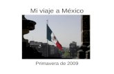 Mi viaje a México Primavera de 2009. Ocho ciudades/pueblos de México Central 1. San Miguel de Allende 2. Dolores Hidalgo 3. Guanajuato 4. Morelia 5. Janitzio.