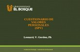 CUESTIONARIO DE VALORES PERSONALES (SPV) Facultad de Psicología – Laboratorio de Psicometría Leonard, V. Gordon, Ph.