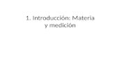 1. Introducción: Materia y medición. 1.1 ¿Por qué estudiar química?