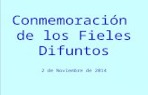 Conmemoración de los Fieles Difuntos 2 de Noviembre de 2014.