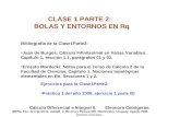 Bibliografía de la Clase1Parte2: Juan de Burgos: Cálculo Infinitesimal en Varias Variables. Capítulo 1, sección 1.1, parágrafos 01 y 02. Ernesto Mordecki: