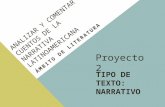ANALIZAR Y COMENTAR CUENTOS DE LA NARRATIVA LATINOAMERICANA ÁMBITO DE LITERATURA TIPO DE TEXTO: NARRATIVO Proyecto 2.