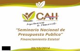 “Seminario Nacional de Presupuesto Publico” Financiamiento Estatal  09/10/2014