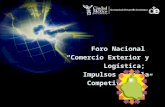 Foro Nacional  “Comercio Exterior y Logística;  Impulsos para la Competitividad”