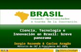 Ciencia, Tecnología e Innovación en Brasil: breve panorama Sergio  Rezende  & Carlos  Aragão