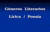 Géneros  Literarios Lírica  /  Poesía