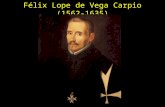 Félix Lope  de Vega Carpio (1562-1635)