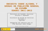 ENCUESTA SOBRE ALCOHOL Y DROGAS EN POBLACIÓN GENERAL EN ESPAÑA  EDADES 2011-2012