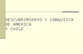DESCUBRIMIENTO Y CONQUISTA DE AMERICA Y CHILE