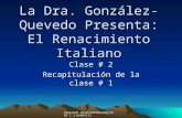 La Dra. González- Quevedo Presenta: El Renacimiento Italiano