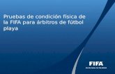 Pruebas de condición física de la FIFA para árbitros de fútbol playa