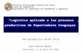 “Logística aplicada a los procesos productivos de Exportadores Uruguayos”