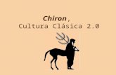 Chiron ,  Cultura Clásica 2.0