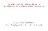Algoritmos de búsqueda para problemas de optimización discreta