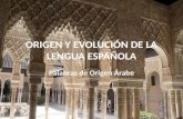 ORIGEN Y EVOLUCIÓN DE LA LENGUA ESPAÑOLA