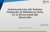 Implementación del Sistema Integrado de Bibliotecas  Koha  en la Universidad del Desarrollo