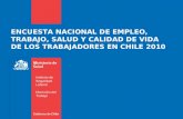 ENCUESTA NACIONAL DE EMPLEO, TRABAJO, SALUD Y CALIDAD DE VIDA  DE LOS TRABAJADORES EN CHILE 2010