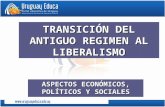 TRANSICIÓN DEL ANTIGUO REGIMEN AL LIBERALISMO