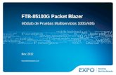 FTB-85100G Packet Blazer Módulo  de  Pruebas Multiservicios  100G/40G