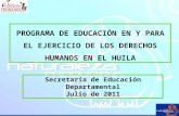 PROGRAMA  DE EDUCACIÓN EN Y PARA EL EJERCICIO DE LOS DERECHOS HUMANOS EN EL HUILA
