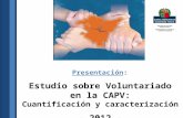 Estudio sobre Voluntariado en la CAPV: Cuantificación y caracterización - 2012 -