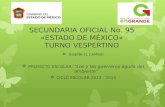 SECUNDARIA OFICIAL No. 95 «ESTADO DE MÉXICO» TURNO VESPERTINO