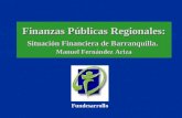 Finanzas Públicas Regionales: Situación Financiera de Barranquilla. Manuel Fernández Ariza