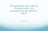 Diagnóstico de Cultura Institucional con perspectiva de género  2011